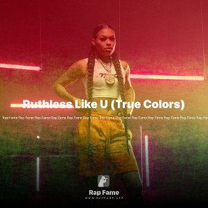 Ruthless Like U (True Colors)