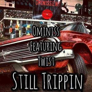 Still Trippin (feat) Twist 