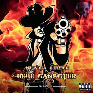 Nunca Serás Bebé Gansgter - Kr4N3uN (Prod Dezk Beats) DSF9