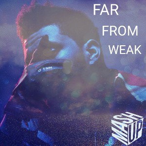 FAR FROM WEAK 