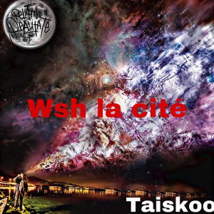 Taiskoo-wsh la cité 