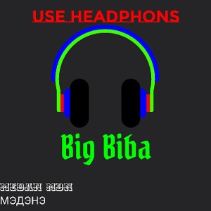 Medan MDN feat. МЭДЭНЭ - BIG BIBA