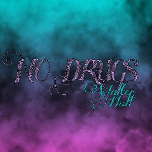 Walterhall-No Drugs 