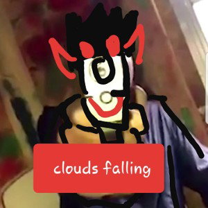 Clouds falling 