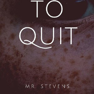 Need to quit