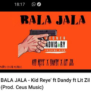 BALA JALA - Kid Reye' ft Dandy ft Lit Zil (Prod. Ceus Music)