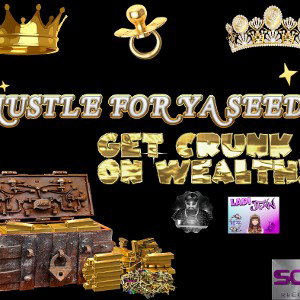 Hustle For Ya Seed