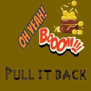 Pull it back