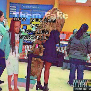 Dangles Sykotic -  Them Fake - Roddy Ricch x Young Thug x Young Nudy Type Beat ft Dangles sykotic