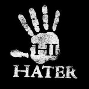 Why you hatin’