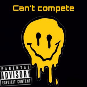 Can’t compete