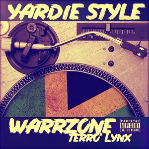 Warrzone - Yardie Style (Ft. Terro' Lynx)