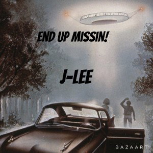 END UP MISSIN!
