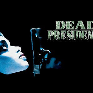 DEAD PRESIDENTS
