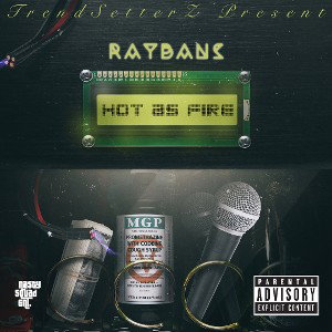 Hot As Fire - RayBans 