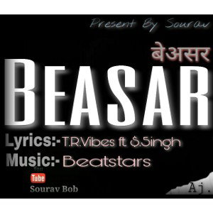 Be-Asar_by_$.5ingh ft. Aj.Rock_high_quality