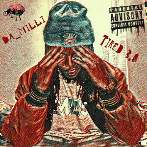 Da_Milli - Tired 3.0