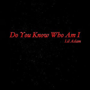 Do You Know Who Am I