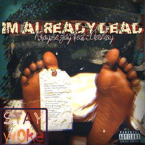 I'm Already Dead Feat. DeeZay