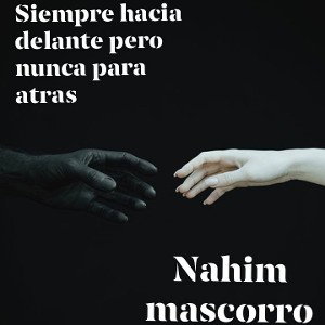 siempre hacia delante pero nunca para atras.
