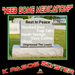 Yall Need MedzZ ft. @sLYSTEr