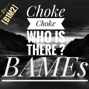 Choke Choke Who's there ? B1M2