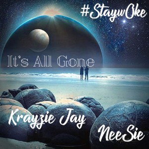 Krayzie Jay FT. NeeSie - It's All Gone (remastered)