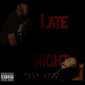 H3cK & Sui-Cide Latenight 