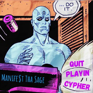 Quit Playin Cypher