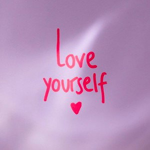 Love yourself