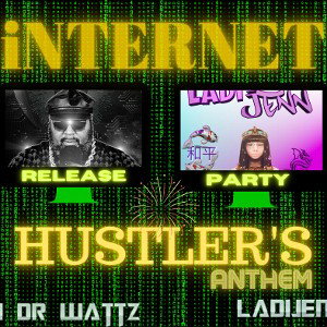 Internet Hustlers Anthem