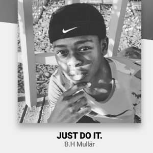 JUST DO IT.