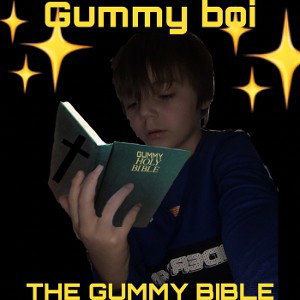 THE GUMMY BIBLE