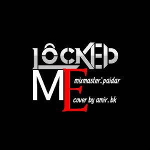 (LOCKED ME)diss nafir