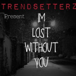 Lost Without You