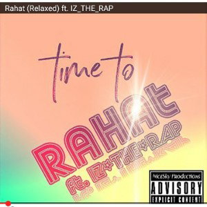 Rahat (Relaxed)  IZ_THE_RAP feat nice sky