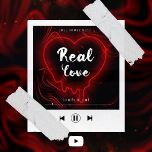 Real love - Joel Gomez S.P.D (Dimelo luf) (Audio Oficial)