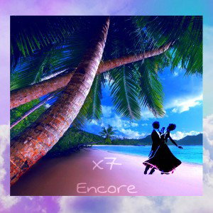 X7 Encore