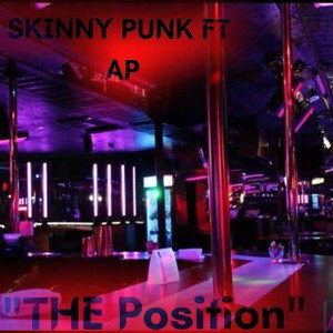  The Position ft SkinnyPunk