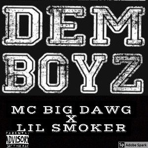 Lil Smoker -On My Soul ft. MC Big Dawg