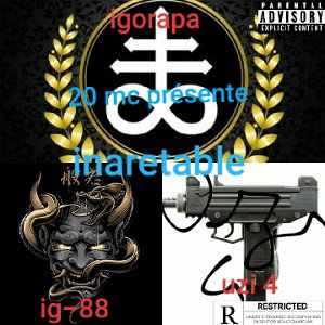 inaretable (ft igorapa et uzi 4)