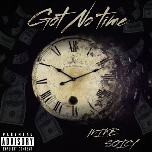 Got no time