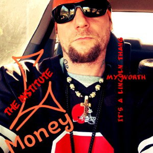 My Worth _It_s A Lincoln Thang_