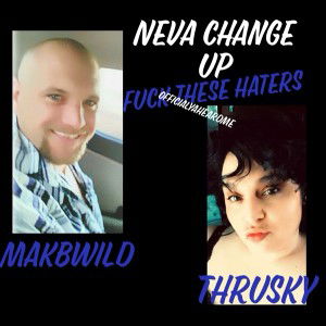 NEVA CHANGE UP(ThruskyFt.MakB)