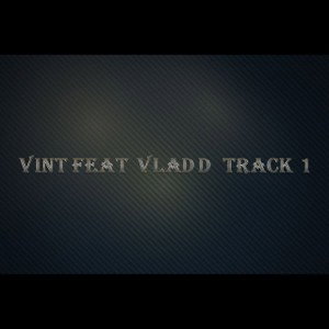 vint feat vlad d