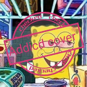 Love Songs "Addicted cover" 