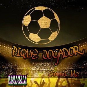 PIQUE JOGADOR 🎤⚽ -Smmit Mc
