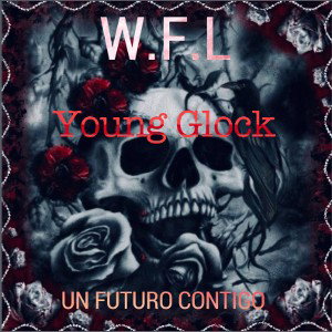 Young Glock - Un futuro contigo 