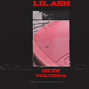 Lil Ash-İşler Yolunda