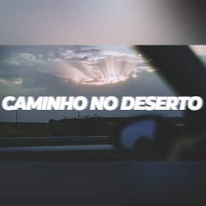 CAMINHO NO DESERTO - Way Maker (No Voice)